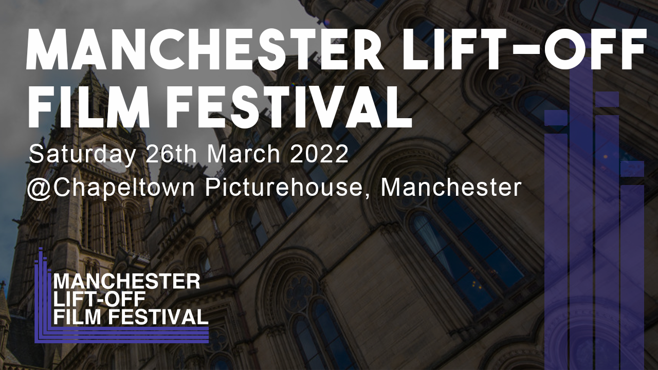 Cult Critic Manchester Lift-Off Film Festival